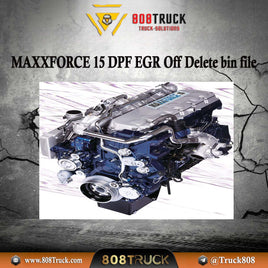 MAXXFORCE 15 DPF EGR Off Delete bin file 2023 For Magic Tuner Tool